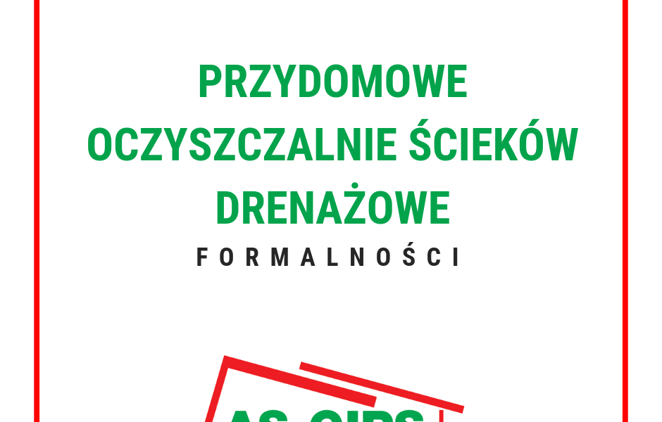 przydomowa oczyszczalnia ścieków drenażowa formalności