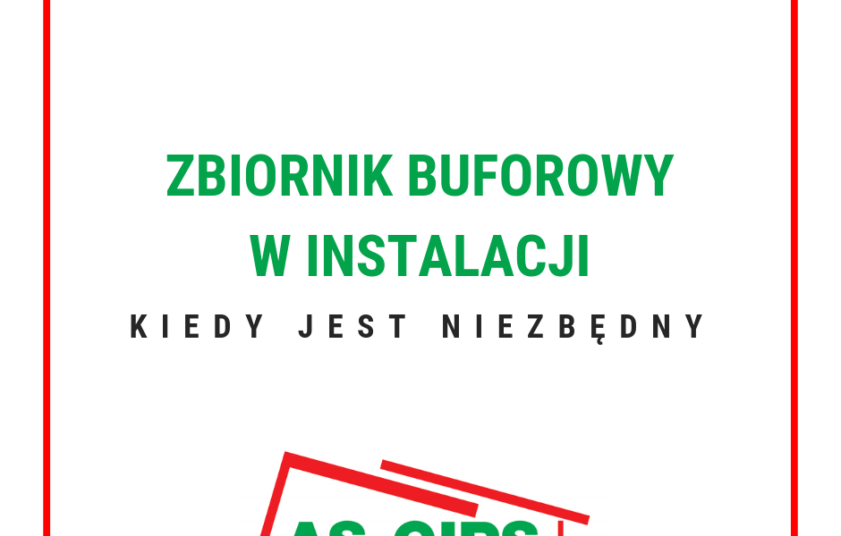 zbiornik buforowy w instalacji kiedy jest niezbędny