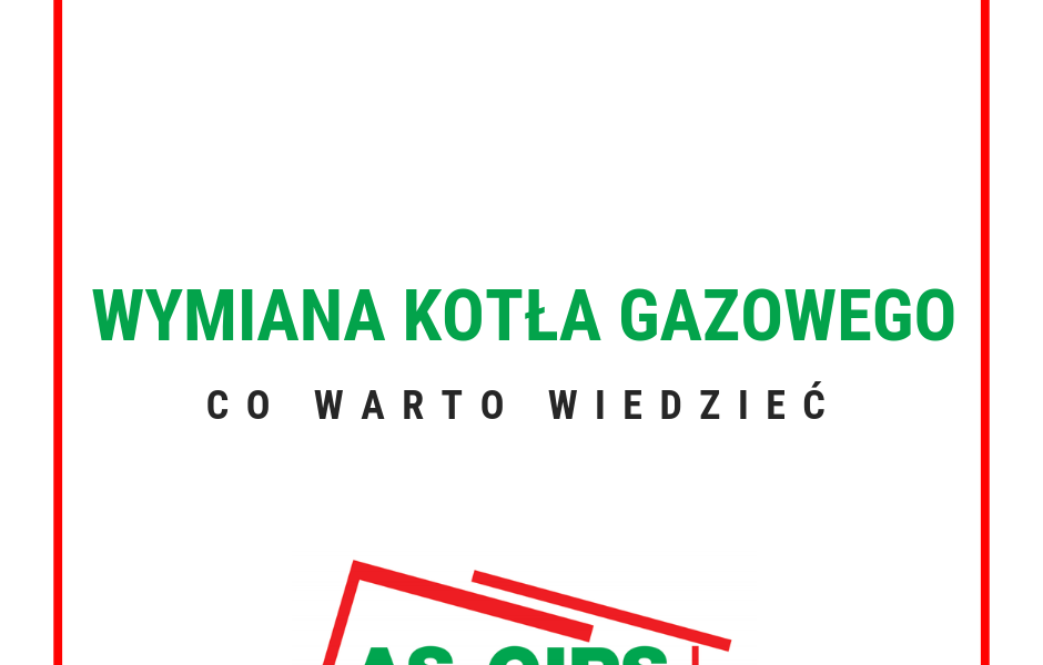 wymiana kotła gazowego co warto wiedzieć